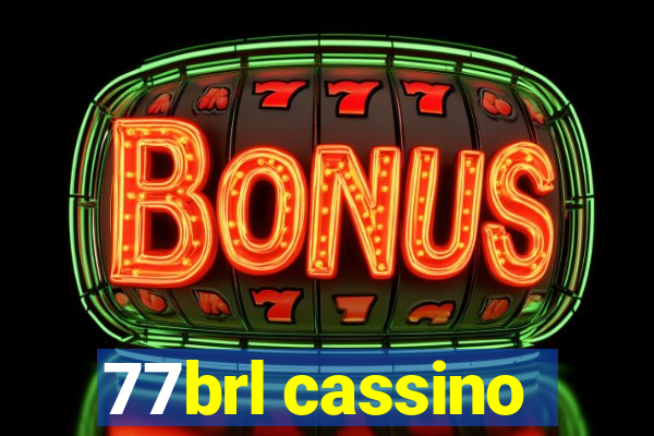 77brl cassino